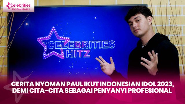 Cerita Nyoman Paul Ikut Indonesian Idol 2023, demi Cita-Cita sebagai Penyanyi Profesional