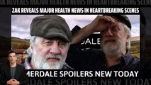 Emmerdale spoilers _ Zak reveals major health news in heartbreaking scenes _ #em