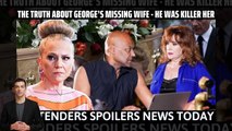 EastEnders spoilers _ The truth about George’s missing wife - He was killer her