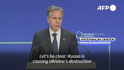Blinken vows Russia will 'eventually bear cost of Ukraine's reconstruction'
