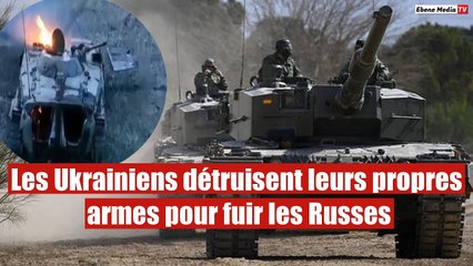Les Ukrainiens détruisent leurs propres armes pour fuir les Russes