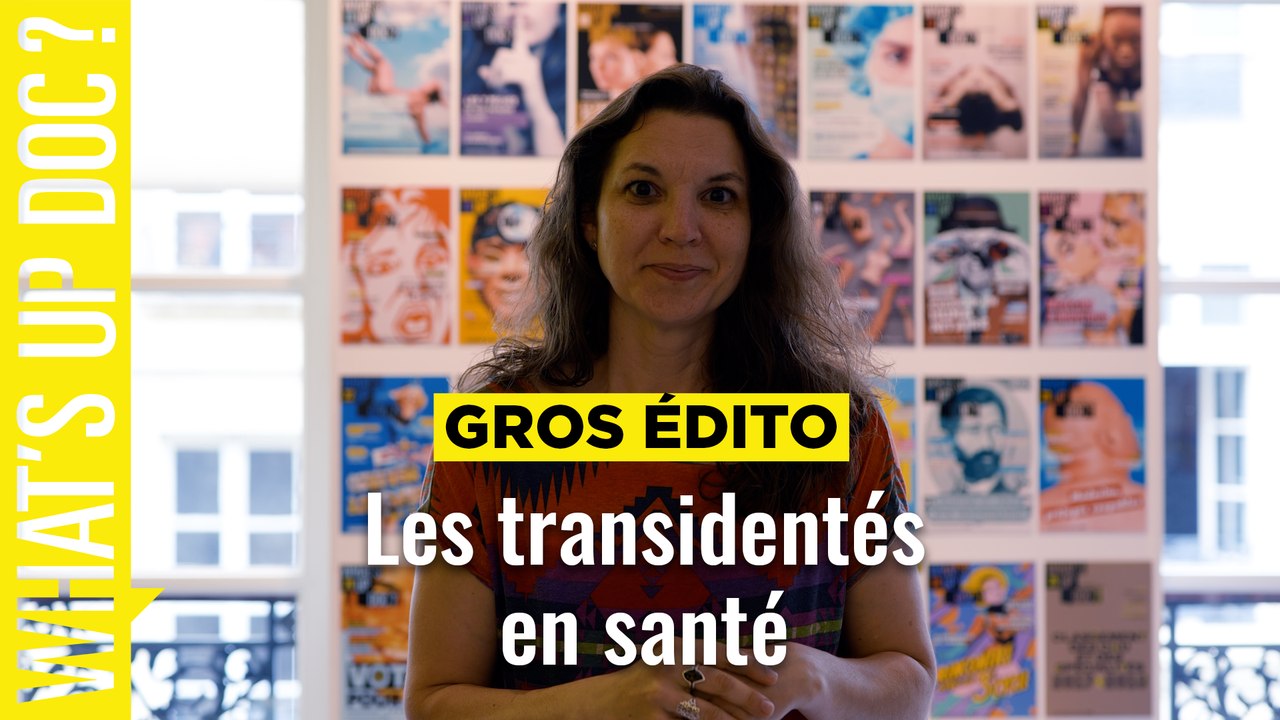 Le Gros Edito, médecins et transidentités