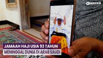 Jamaah Haji Usia 93 Tahun Meninggal Dunia di Arab Saudi