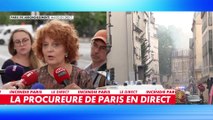 La procureure de Paris : «Nous allons nous interroger pour savoir s'il y a eu un non-respect d'une réglementation ou une imprudence individuelle qui aurait conduit à cette explosion»