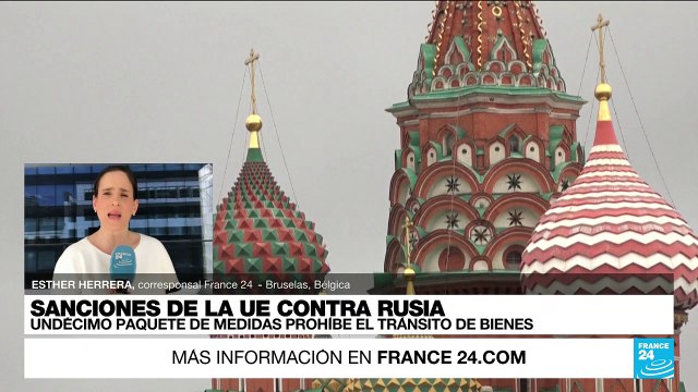 Informe desde Bruselas: UE aprueba nuevo paquete de sanciones contra Rusia