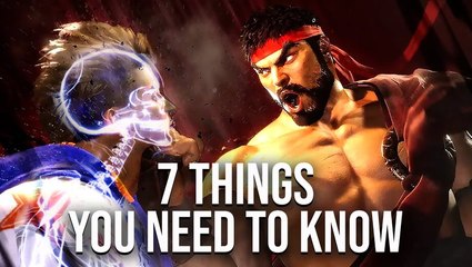 7 Things You Need To Know About Street Fighter 6