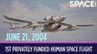 OTD in Space – June 21: 1st Privately Funded Human Space Flight
