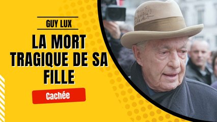 Guy Lux la maman de sa fille cachée fait une révélation bouleversante