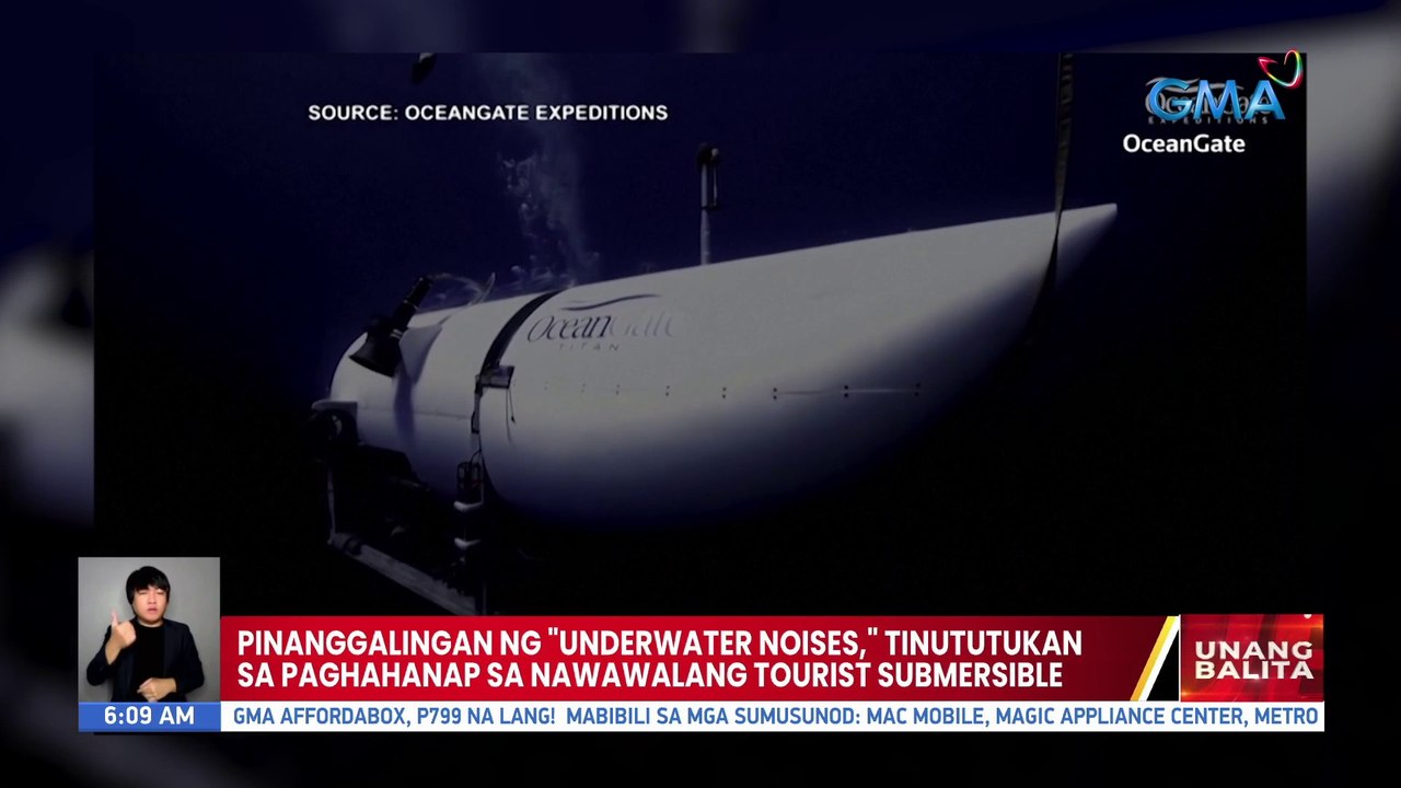 Pinanggalingan ng "Underwater Noises," tintutukan sa paghahanap sa nawawalng tourist submersible | UB