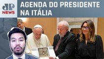 Lula se encontra com o Papa Francisco e Giorgia Meloni; Nelson Kobayashi comenta