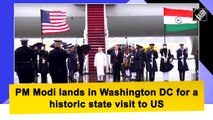 PM Modi lands in Washington DC for a historic state visit to US