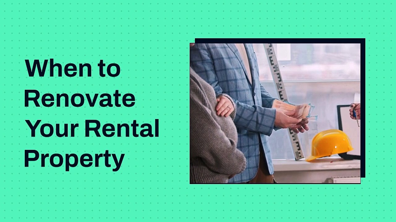 Ryan Weir - When to Renovate your rental property