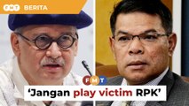 Jangan ‘play victim’, kamu boleh kembali bila-bila masa, kata Saifuddin kepada RPK
