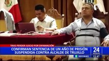 Arturo Fernández: confirman sentencia contra alcalde de Trujillo por difamación