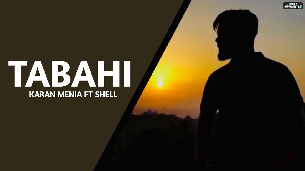 Tabahi | Karan Menia ft. Shell | Blue Recordz