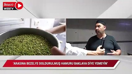Arasına bezelye doldurulmuş hamuru baklava diye yemeyin