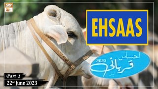 Ehsaas Telethon - Qurbani Appeal - 22nd June 2023 - Part 1 - ARY Qtv