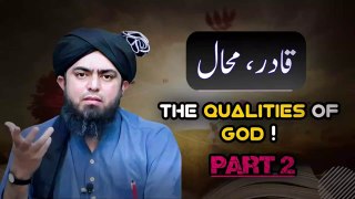 What are the Qualities of God - Part 2 | Engineer Muhammad Ali Mirza