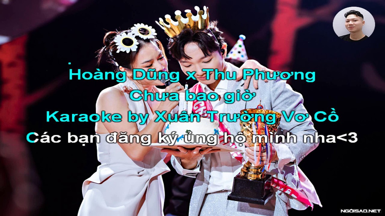 Karaoke Chưa Bao Giờ |Hoàng Dũng x Thu Phương