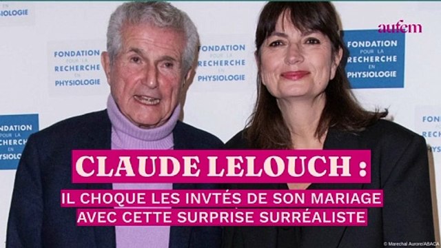 Claude Lelouch : il choque les invités de son mariage avec cette surprise surréaliste