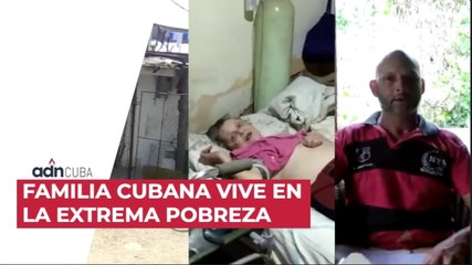 Familia cubana vive en la extrema pobreza