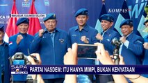 Partai NasDem Tanggapi soal Mimpi SBY: Itu Hanya Mimpi, Bukan Kenyataan!