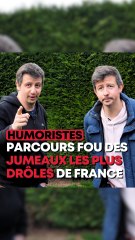 Le parcours fou des jumeaux les plus drôles de France