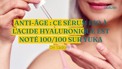 Download Video: Ce sérum anti-âge bio à l’acide hyaluronique est noté 100/100 sur Yuka