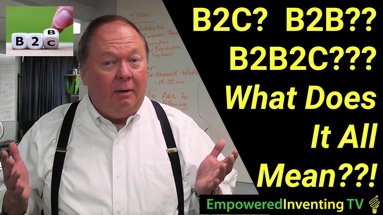 B2B? B2C?? B2B2C??? What Does It All Mean?
