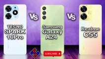 Tecno Spark 10 Pro vs Samsung Galaxy A24 vs Realme C55
