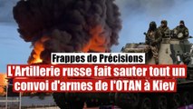 L'armée russe fait sauter les convois et les stocks d'armes de l'OTAN à Kiev