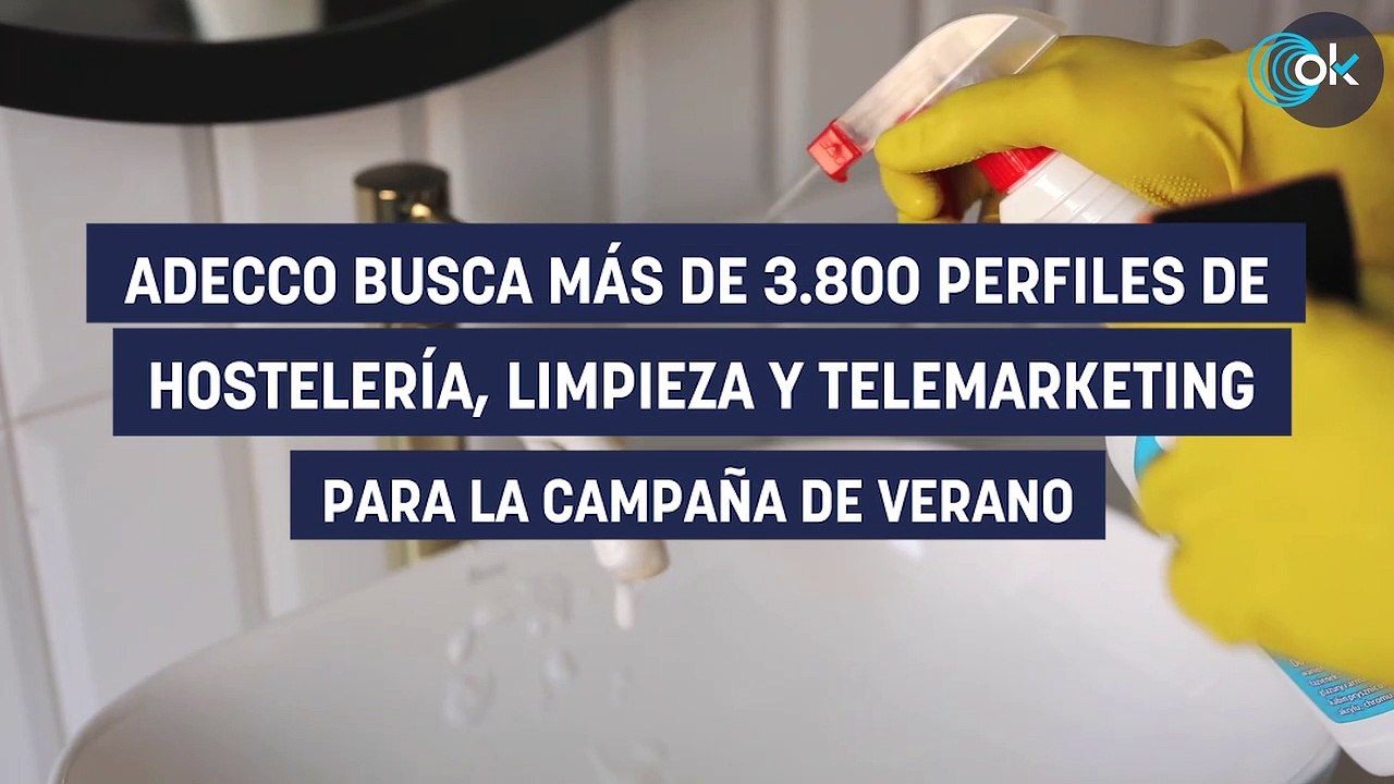 Adecco busca más de 3.800 perfiles de hostelería, limpieza y telemarketing para la campaña de verano