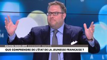Mathieu Bock-Côté : que comprendre de l'état de la jeunesse française ?