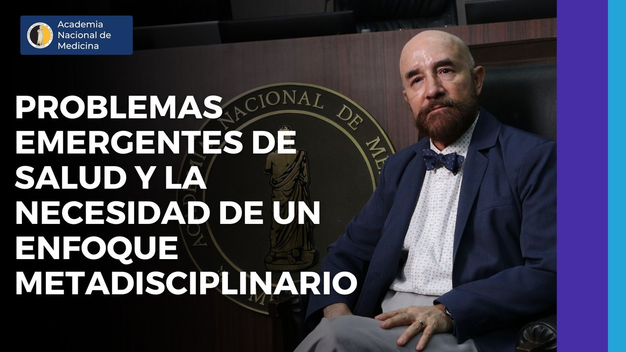 Problemas emergentes de salud y la necesidad de un enfoque metadiscliplinario