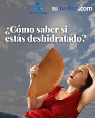 ¿Cómo saber si estás deshidratado?
