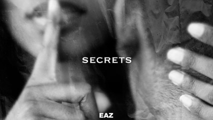 EAZ - Secrets (Audio)
