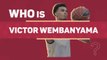 Who is No.1 NBA pick Victor Wembanyama?