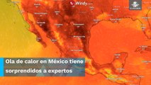 Domo de calor extremo en México bate récords con márgenes insanos