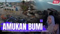 Amukan bumi-Petugas kemanusiaan kongsi kisah misi bantuan gempa bumi dan tsunami di Palu, Indonesia