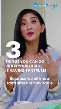 Parenthings: 3 Things You Can Do When Your Child Is Having Tantrums