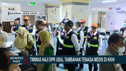 Banyaknya Jemaah Lansia, Timwas Haji DPR RI Usulkan Tambahan Tenaga Medis di KKHI