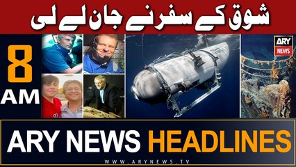 ARY News Headlines 8 AM 23rd June |      ...