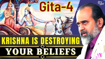 (Gita-4) Krishna is destroying your beliefs and stories. Are you ready? || Acharya Prashant (2023)