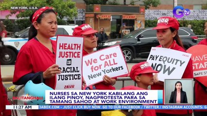 Nurses sa New York kabilang ang ilang Pinoy, nagprotesta | BT