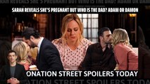 Sarah reveals she’s pregnant but who is the dad Adam or Damon _ Coronation Stree