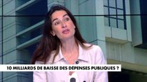 L'édito d'Agnès Verdier-Molinié : «10 milliards de baisse des dépenses publiques ?»