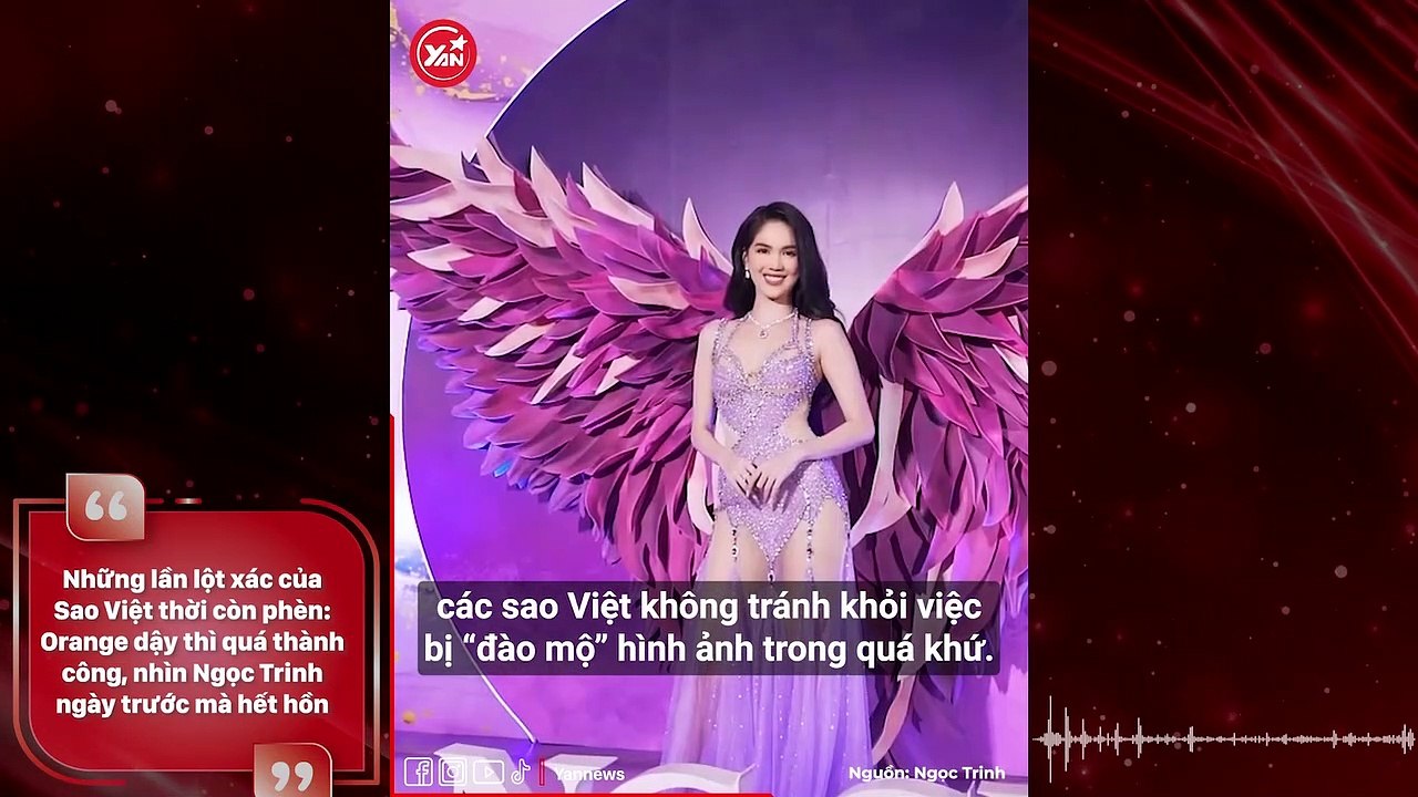 Những lần lột xác của Sao Việt thời còn phèn: Orange dậy thì quá thành công, Nhìn Ngọc Trinh ngày trước mà hết hồn