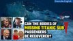 Titanic Submersible: US Coast Guard on recovery of missing passengers bodies | Oneindia News