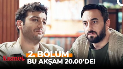 Kısmet 2. Bölümü ile Bu Akşam 20.00'De FOX'ta!