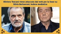 Oliviero Toscani viene attaccato dal web per la frase su Silvio Berlusconi, bufera mediatica